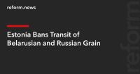 Estonia Bans Transit of Belarusian and Russian Grain