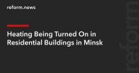 Heating Being Turned On in Residential Buildings in Minsk