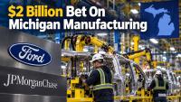 Ford, JPMorganChase Launch Michigan Manufacturing Push With Billions At Stake