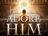 Movie Review — Adore Him: He Is Here