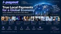 i-payout Expands True Local Payment Capabilities to Help Enterprises Pay Recipients Globally