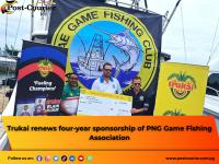 Trukai renews four-year sponsorship of PNG Game Fishing Association