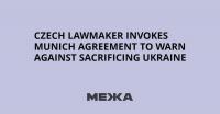 Czech Lawmaker Invokes Munich Agreement to Warn Against Sacrificing Ukraine