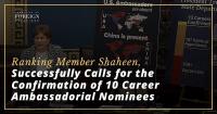 ICYMI: Ranking Member Shaheen Successfully Calls for the Confirmation of 10 Career Ambassadorial Nominees