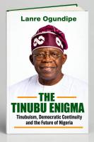 THE TINUBU ENIGMA: New Book Examines Tinubu’s Political Method and Introduces ‘Tinubuism’