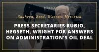 Shaheen, Reed, Warren, Heinrich Press Secretaries Rubio, Hegseth, Wright for Answers on Administration’s Oil Deal