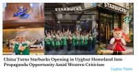 China Turns Starbucks Opening in Uyghur Homeland Into Propaganda Opportunity Amid Western Criticism