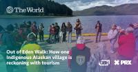 Out of Eden Walk: How one Indigenous Alaskan village is reckoning with tourism