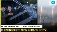 Putin showcases new Geran drones after Kaliningrad warning