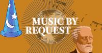 Music by Request - October 3 & 4, 2026