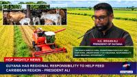 Guyana Has Regional Responsibility To Help Feed Caribbean Region – President Ali