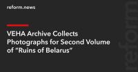 VEHA Archive Collects Photographs for Second Volume of “Ruins of Belarus”