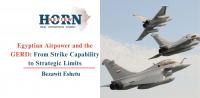 Egyptian Airpower and the GERD: From Strike Capability to Strategic Limits
