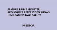 Samoa’s Prime Minister Apologizes After Video Shows Him Leading Nazi Salute