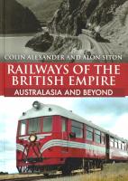 Book Review: Railways of the British Empire – Australasia and Beyond by Colin Alexander and Alon Siton