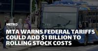 New York MTA Warns Federal Tariffs Could Add $1 Billion to Rolling Stock Costs