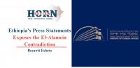 Ethiopia’s Press Statements Exposes the El-Alamein Contradiction