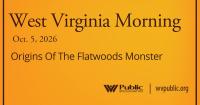 Origins Of The Flatwoods Monster, This West Virginia Morning