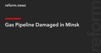 Gas Pipeline Damaged in Minsk
