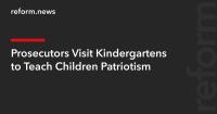 Prosecutors Visit Kindergartens to Teach Children Patriotism