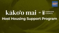 Hawaiian Council announces Host Housing Support Program for families displaced by recent storms