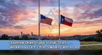 Governor Orders Flags to Half-Staff Wednesday, Oct. 7th in Solidarity with Israel