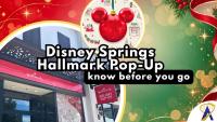 Hallmark Holiday Pop-Up at Disney Springs: What to know before you go