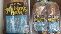 Recall of Nature's Own Hawaiian Bread issued due to undeclared milk