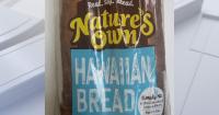 Nature’s Own recalls Hawaiian Bread sold in 5 states