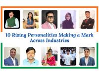 10 Rising Personalities Making a Mark Across Industries