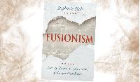 Book Review: The once and future Fusionism
