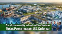 Texas Ranks as a Top U.S. Leader in Private-Sector Defense 