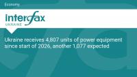 Ukraine receives 4,807 units of power equipment since start of 2026, another 1,077 expected