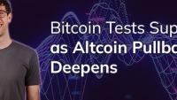 Bitcoin tests support as Altcoin pullback deepens