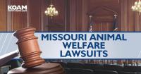 Missouri Attorney General files animal care lawsuits; One in Jasper County