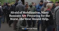 Afraid of Mobilization, Many Russians Are Preparing for the Worst. The West Should Help.