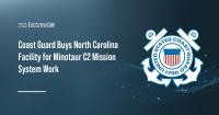 Coast Guard Buys North Carolina Facility for Minotaur C2 Mission System Work
