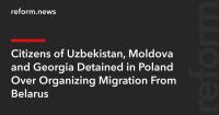 Citizens of Uzbekistan, Moldova and Georgia Detained in Poland Over Organizing Migration From Belarus