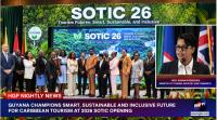 Guyana Champions Smart, Sustainable And Inclusive Future For Caribbean Tourism At 2026 Sotic Opening