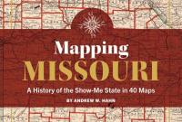 Missouri historian and author details how maps can mold your state in new book (LISTEN)