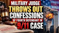 Military Judge Throws Out Final 9/11 Defendant Confessions, Delivering Major Blow to Terrorism Prosecution