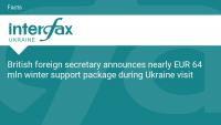 British foreign secretary announces nearly EUR 64 mln winter support package during Ukraine visit