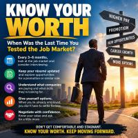Know Your Worth: Don’t Wait Until You Need a Job to Test the Market