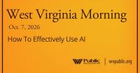 How To Effectively Use AI, This West Virginia Morning