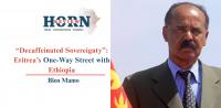 “Decaffeinated Sovereignty”: Eritrea’s One-Way Street with Ethiopia