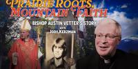 ‘It’s a great life’: Bishop Austin Vetter carries North Dakota roots to Montana