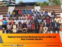Regional Consultation Workshop Focuses on Men and Boys in Gender Equality