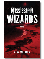 Mississippi Wizards by Kenneth Penn