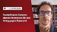 Video: Germany’s intelligence agencies are preparing the public for war against Russia
