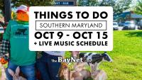 Things To Do In Southern Maryland October 9 Through October 15, 2026